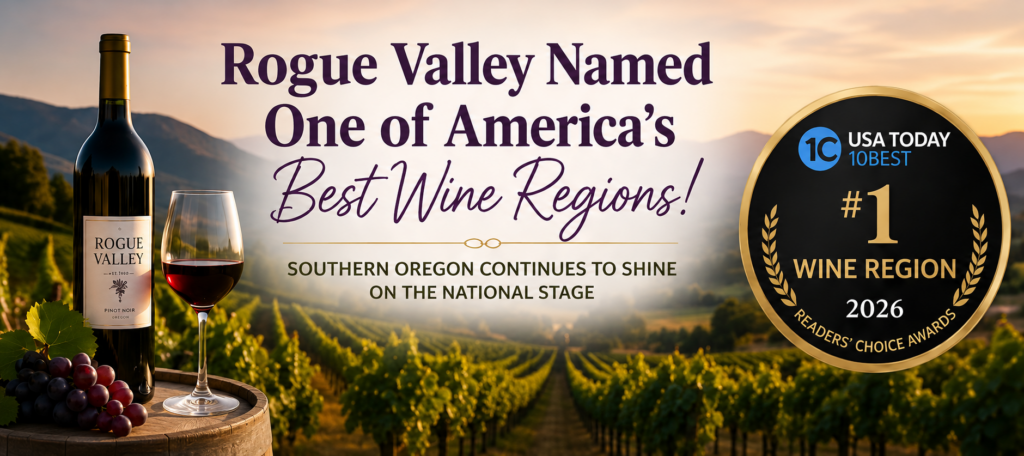 Award New, Rogue Valley Named One of America’s Best Wine Regions!